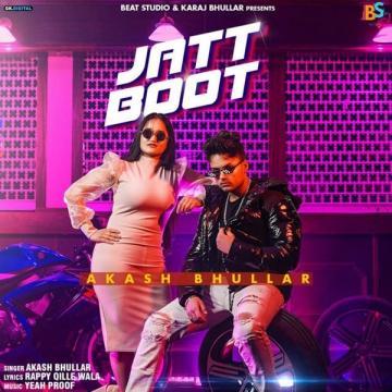 download Jatt-Boot Akash Bhullar mp3
